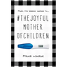 #TheJoyfulMotherofChildren