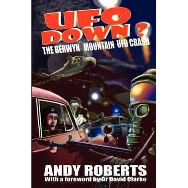 UFO Down: The Berwyn Mountain UFO Crash