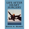 Life After Heart Surgery