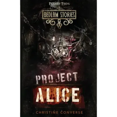Bedlam Stories: Project Alice
