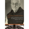 A Not-So-Unexciting Life: Essays on Benedictine History and Spirituality in Honor of Michael Casey, Ocso Volume 269