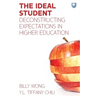 The Ideal Student: Deconstructing Expectations in Higher Education