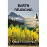 Earth Rejoicing
