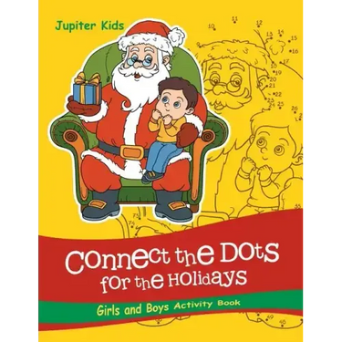 Connect the Dots For the Holidays Girls and Boys Activity Book