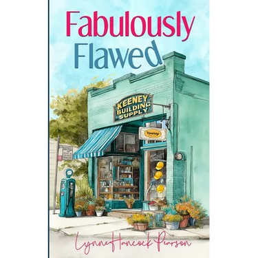 Fabulously Flawed: A Small-Town Contemporary Romance