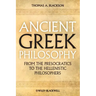 Ancient Greek Philosophy: From the Presocratics to the Hellenistic Philosophers