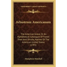 Arbustrum Americanum: The American Grove, Or An Alphabetical Catalogue Of Forest Trees And Shrubs, Natives Of The American United States (1785)