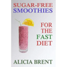Sugar-Free Smoothies For The Fast Diet