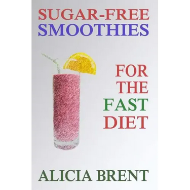 Sugar-Free Smoothies For The Fast Diet