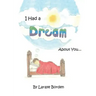 I Had A Dream About You...