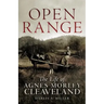 Open Range: The Life of Agnes Morley Cleveland