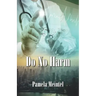 Do No Harm