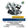 Autodesk Inventor 2021: A Power Guide for Beginners and Intermediate Users
