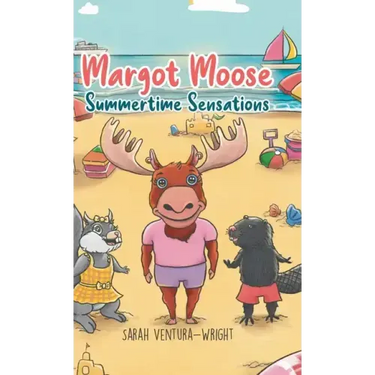 Margot Moose: Summertime Sensations