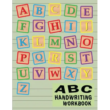ABC Handwriting Workbook: Uppercase & Lowercase Writing Practice for Kids - Alphabet A to Z