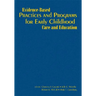 Evidence-Based Practices and Programs for Early Childhood Care and Education