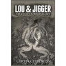 LOU AND JIGGER True Love Is Inseparable