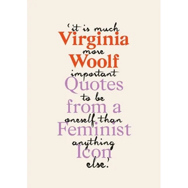 Virginia Woolf: Inspiring Quotes from an Original Feminist Icon