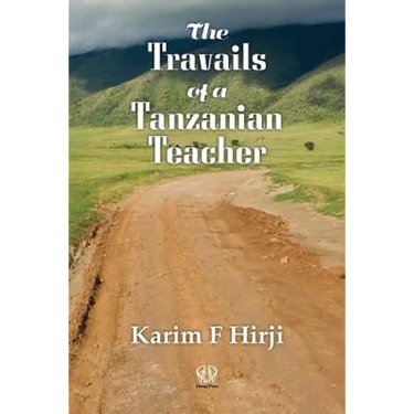 The Travails of a Tanzanian Teacher: 0