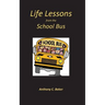 Life Lessons from the School Bus