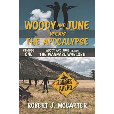 Woody and June Versus the Wannabe Warlord