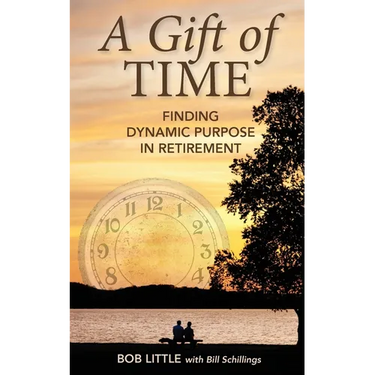 A Gift of Time: Finding Dynamic Purpose in Retirement