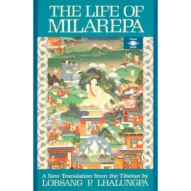 The Life of Milarepa: A New Translation from the Tibetan