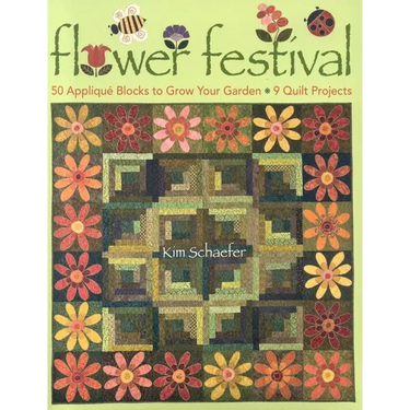 Flower Festival: 50 Appliqué Blocks to Grow Your Garden - 9 Quilt Projects