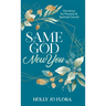 Same God, New You: Devotions for Personal & Spiritual Growth