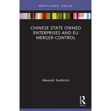 Chinese State Owned Enterprises and EU Merger Control