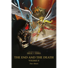 The End and the Death: Volume II