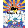 That 70s Coloring Book