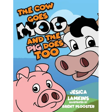 The Cow Goes Moo and the Pig Does Too