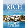 The Science of Getting Rich, The Science of Being Well, and The Science of Becoming Great