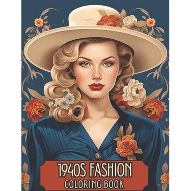 1940's Fashion Coloring Book: A Nostalgic Journey into 1940s Fashion Coloring Book