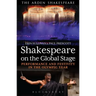 Shakespeare on the Global Stage: Performance and Festivity in the Olympic Year