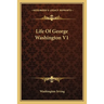 Life Of George Washington V1