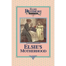 Elsie's Motherhood, Book 5