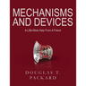 Mechanisms and Devices: A Little More Help From A Friend