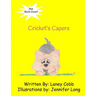 Cricket's Capers