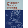 Python for Machine Learning: Hands-On Tutorials