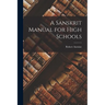 A Sanskrit Manual for High Schools