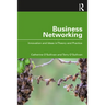 Business Networking: Innovation and Ideas in Theory and Practice
