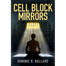 Cell Block Mirrors