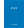 Desire: Love Stories in Western Culture