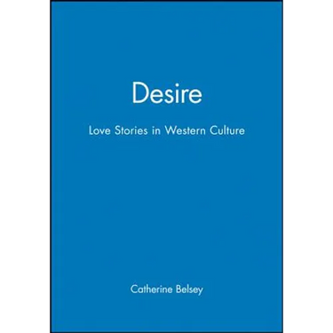 Desire: Love Stories in Western Culture