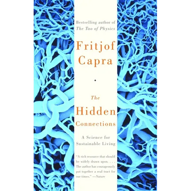The Hidden Connections: A Science for Sustainable Living