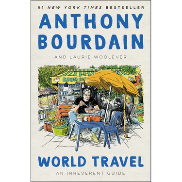 World Travel: An Irreverent Guide