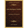 John Rodrigues Cabrillo: Discoverer Of California