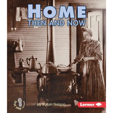Home Then and Now